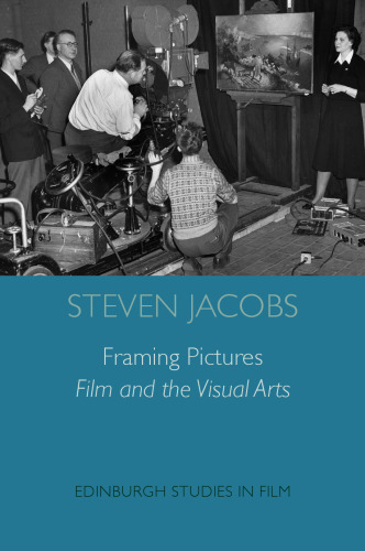 Framing pictures : film and the visual arts