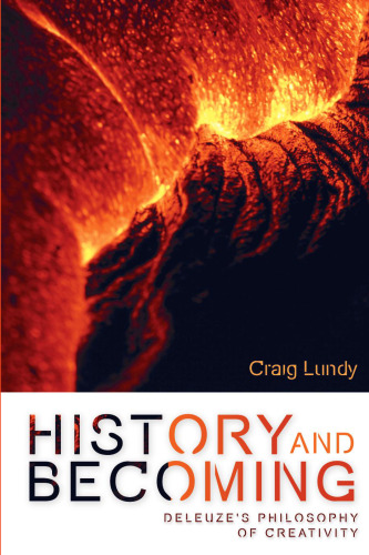 History and Becoming: Deleuze’s Philosophy of Creativity