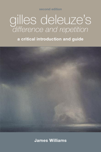 Gilles Deleuze's "Difference and Repetition": A Critical Introduction and Guide (Critical Introductions and Guides)