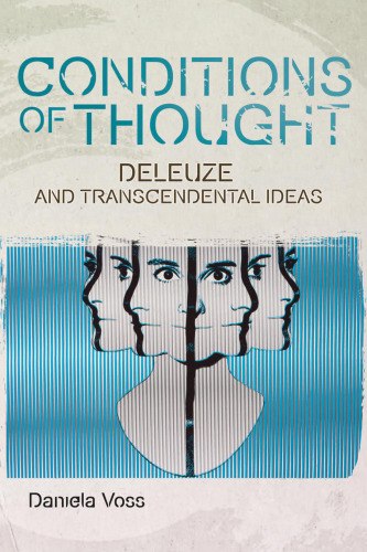 Conditions of Thought: Deleuze and Transcendental Ideas