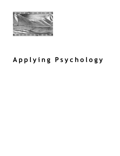 Exploring Psychology: Applying Psychology (Exploring Psychology)