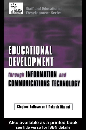 Educational Development Through Information and Communications Technology (Staff and Educational Development Series)