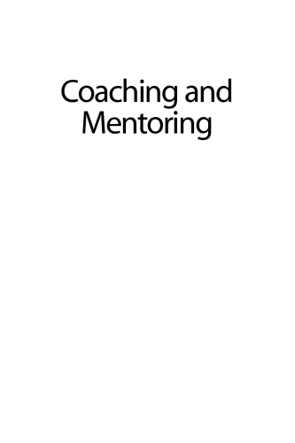 Coaching and Mentoring: Practical Conversations to Improve Learning