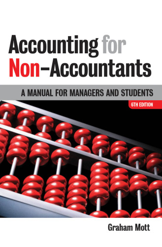 Accounting for Non-accountants: A Manual for Managers and Students