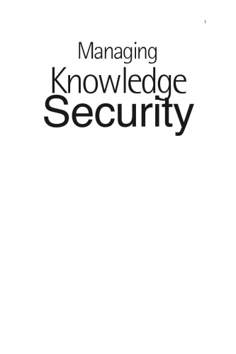 Managing Knowledge Security: Strategies for Protecting Your Company's Intellectual Assets