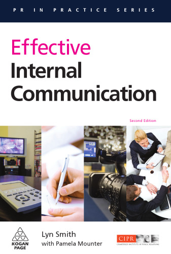 Effective Internal Communication 2nd Edition (PR in Practice)