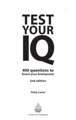 Test your IQ : 400 questions to boost your brainpower