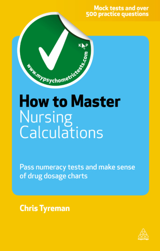 How to Master Nursing Calculations (Testing Series)