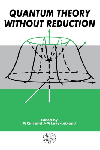 Quantum Theory without Reduction
