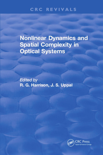 Nonlinear Dynamics and Spatial Complexity in Optical Systems