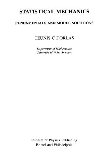Statistical mechanics, fundamentals and model solutions