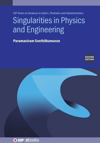 Singularities in Physics and Engineering (Iop Ebooks)