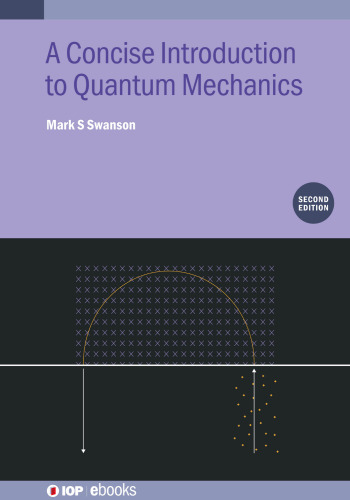 Concise Introduction to Quantum Mechanics