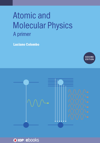 Atomic and Molecular Physics : A primer