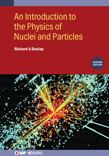 An Introduction to the Physics of Nuclei and Particles