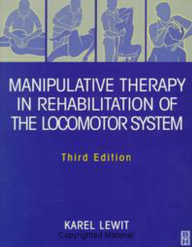 Manipulative Therapy in Rehabilitation of the Locomotor System, Third Edition