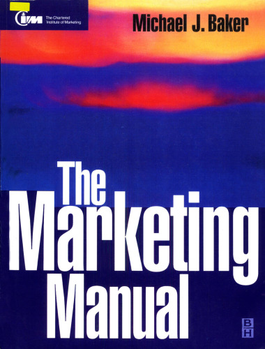 The Marketing Manual (Cim Professional)