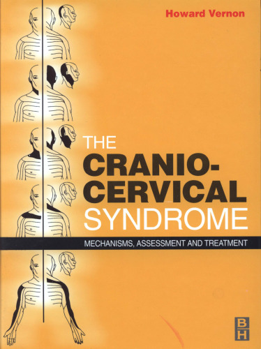 The Cranio-Cervical Syndrome: Mechanisms, Assessment and Treatment