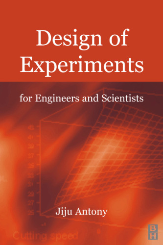 Design of experiments for engineers and scientists