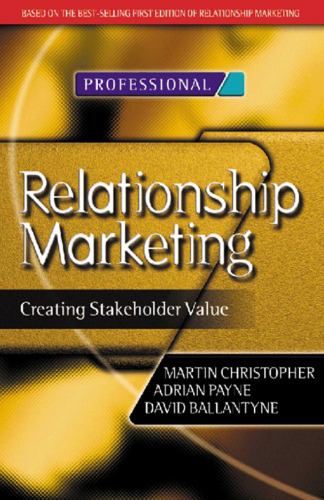 Relationship Marketing: Creating Stakeholder Value (Chartered Institute of Marketing)