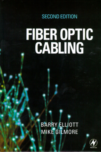 Fiber Optic Cabling, Second Edition