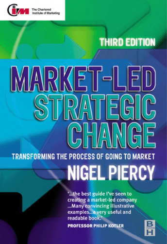 Market Led Strategic Change (Chartered Institute of Marketing)
