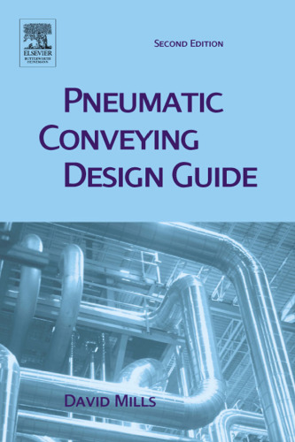 Pneumatic Conveying Design Guide, Second Edition