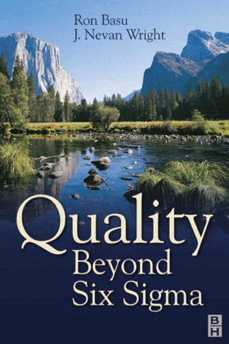 Quality Beyond Six Sigma, First Edition