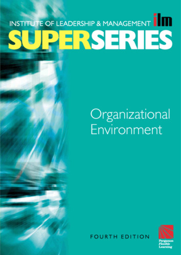 Organisational Environment Super Series, 4th edition (ILM Super Series)