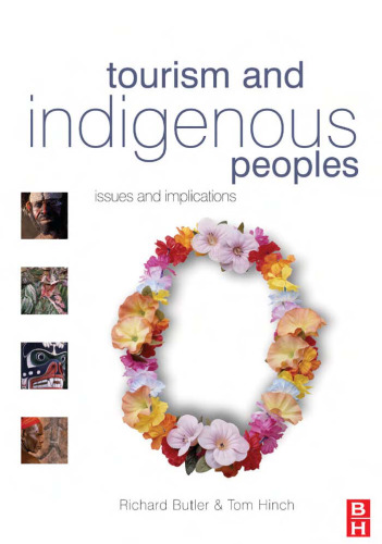 Tourism and Indigenous Peoples: issues and implications