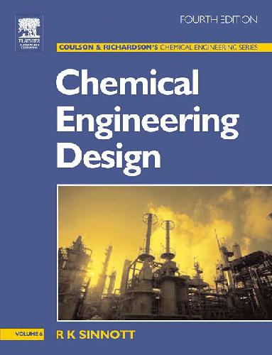 Chemical Engineering Design, Fourth Edition: Chemical Engineering Volume 6