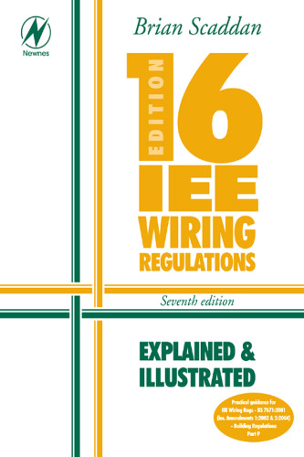 Electrical Bundle: 16th Edition IEE Wiring Regulations: Explained & Illustrated, Seventh Edition