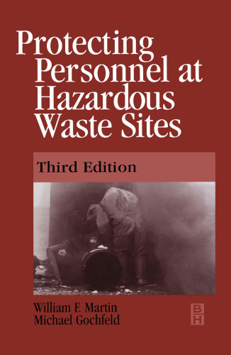 Protecting Personnel at Hazardous Waste Sites 3E, Third Edition