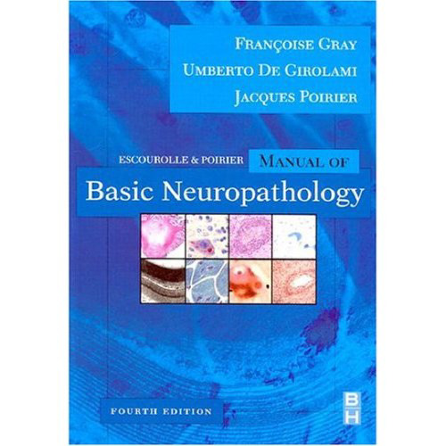 Escourolle and Poirier's Manual of Basic Neuropathology (Fourth Edition)