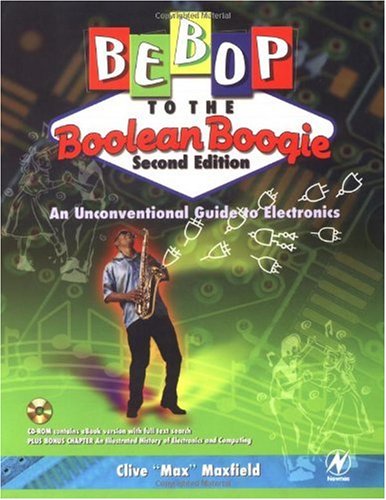 Bebop to the Boolean Boogie: An Unconventional Guide to Electronics