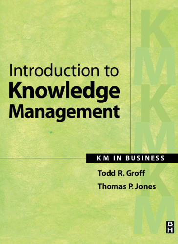 Introduction to Knowledge Management: KM in Business
