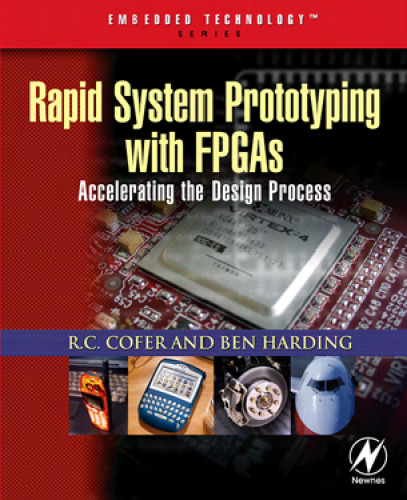 Rapid System Prototyping with FPGAs: Accelerating the design process