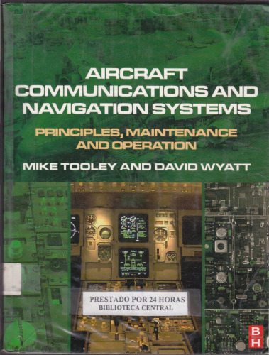 Aircraft communications and navigation systems: principles, operation and maintenance