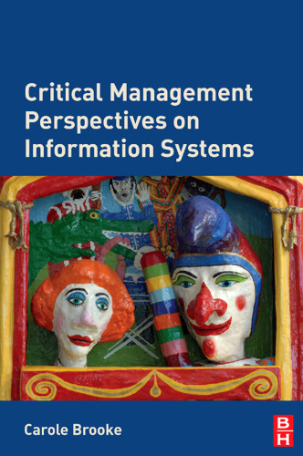 Critical Management Perspectives on Information Systems