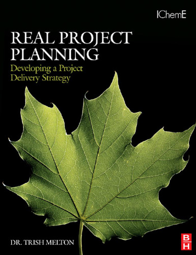 Real Project Planning: Developing a Project Delivery Strategy (Project Management Toolkit)
