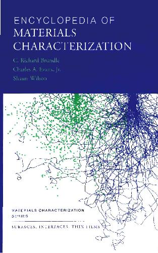 Encyclopedia Of Materials Characterization - Surfaces, Interfaces, Thin Fi