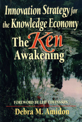 Innovation Strategy for the Knowledge Economy: The Ken Awakening (Business Briefcase Series)
