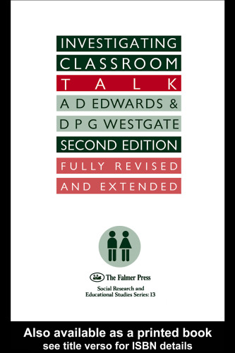 Investigating Classroom Talk (Social Research and Educational Studies Series ; 13)