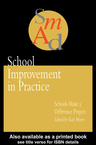 School Improvement In Practice: Schools Make A Difference - A Case Study Approach