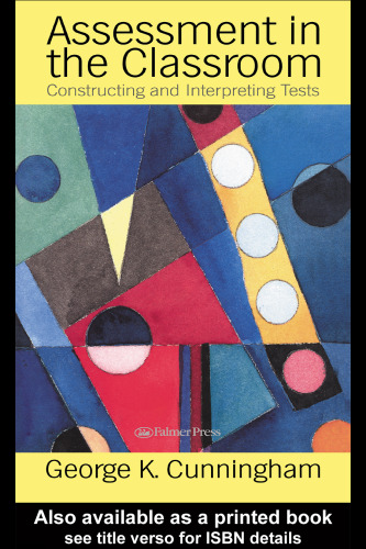 Assessment In The Classroom: Constructing And Interpreting Texts