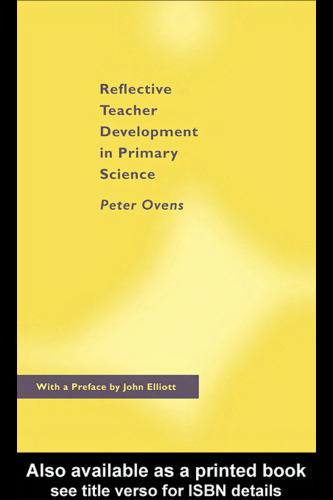 Reflective Teacher Development in Primary Science