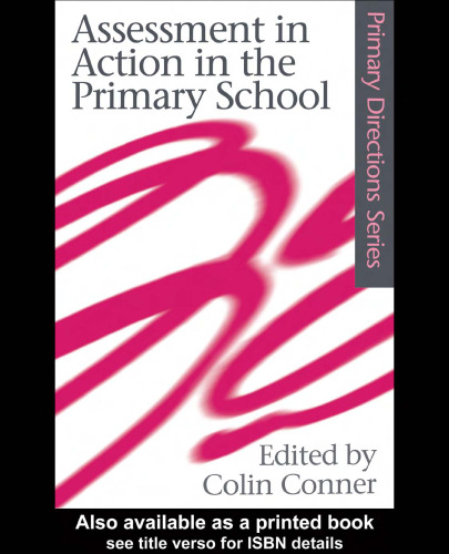 Assessment in Action in the Primary School (Primary Directions Series)
