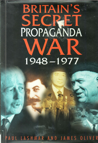 Britain’s Secret Propaganda War 1948-1977