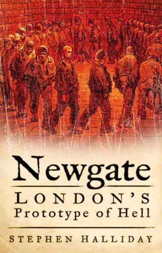 Newgate: London's Prototype of Hell