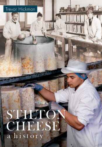 The History of Stilton Cheese